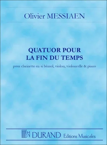 Messiaen : Quatuor Pour Fin Du Temps: Quartet For The End Of Time : Miniature Score (Durand)