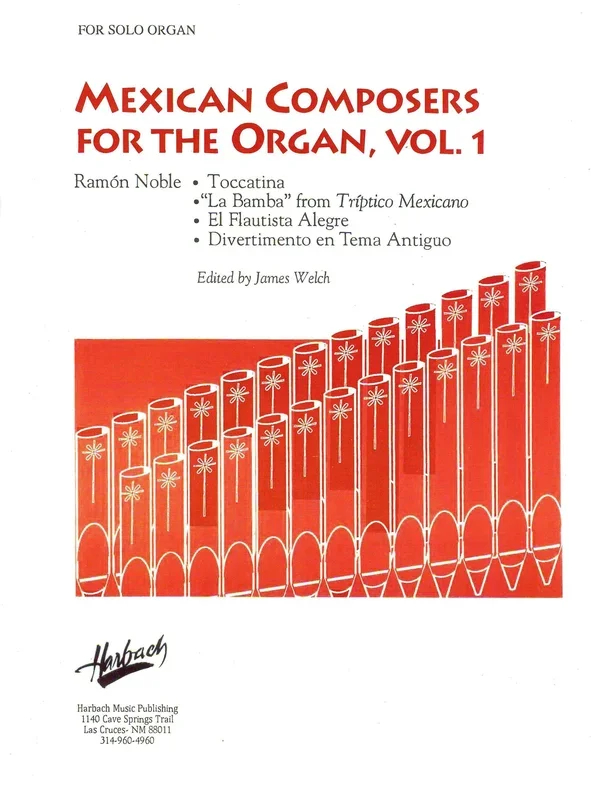 Mexican Composers for the Organ – Volume 1 (Ramón Noble)