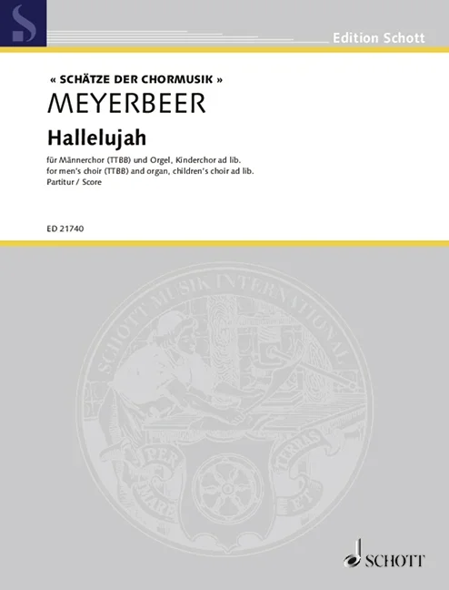 Meyerbeer, Giacomo : Meyerbeer, Giacomo : Hallelujah, A cantatina for 4 male voices with accompaniment of organ obbligato