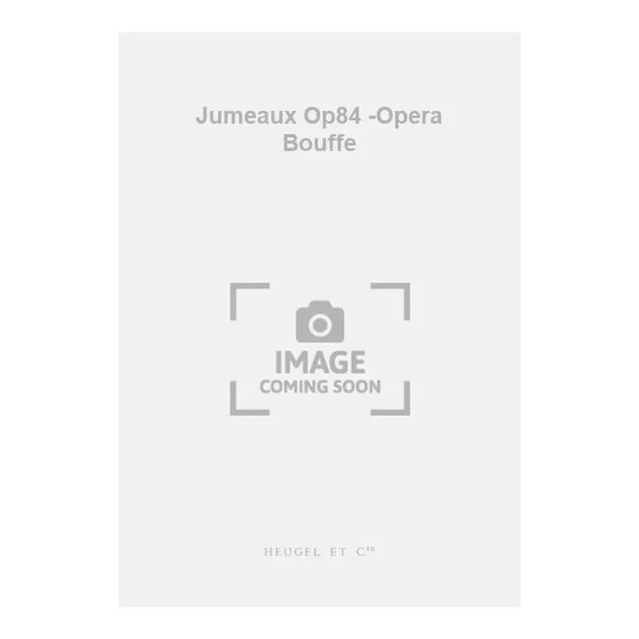 Mihalovici, Marcel – Jumeaux Op84 -Opera Bouffe