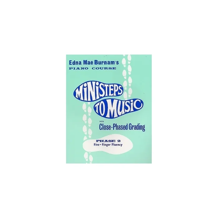 Ministeps To Music Phase 2: Five-Finger Fluency