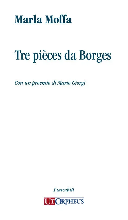 Moffa: Tre pièces da Borges
