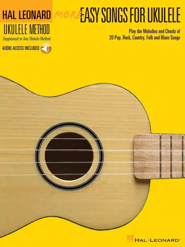 More Easy Songs for Ukulele – Hal Leonard