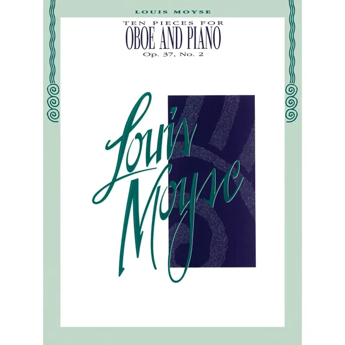 Moyse, Louis – Ten Pieces for Oboe and Piano, Op. 37, No. 2