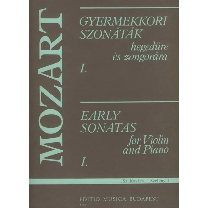 Mozart & Szelenyi – Early Sonatas Vol.1