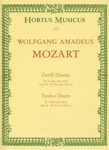 Mozart : 12 Duos Violin & Viola (Hortus Musicus)