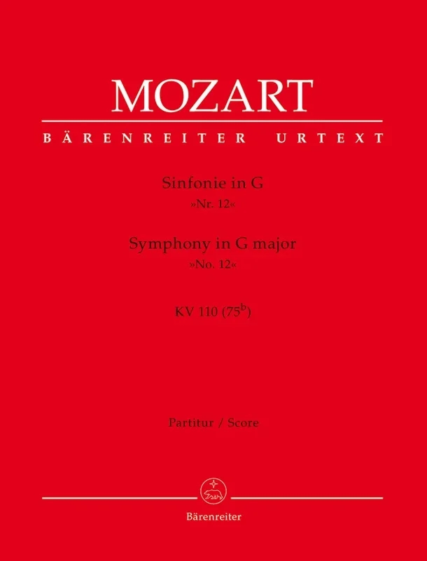 Mozart: Symphony No. 12 in G Major, K. 110 (75b)