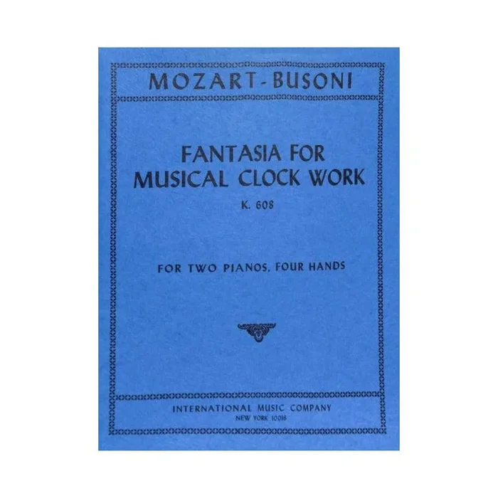 Mozart, Wolfgang Amadeus – Fantasia for Musical Clock Work K.608