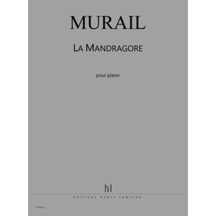 Murail, Tristan – La Mandragore
