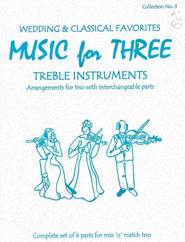 Music for Three Treble Instruments – Wedding & Classical Collection No. 5