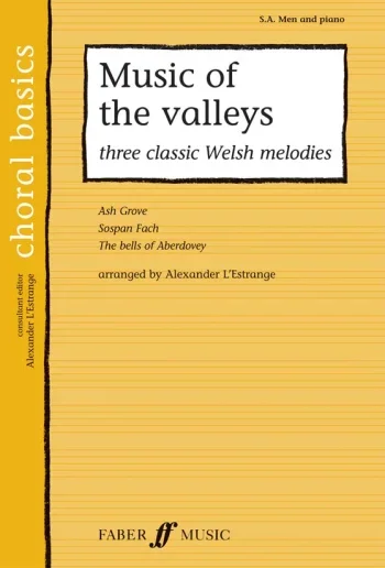 Music Of The Valleys & Other Welsh Melodies: Vocal: SaB: Choral Basics Series