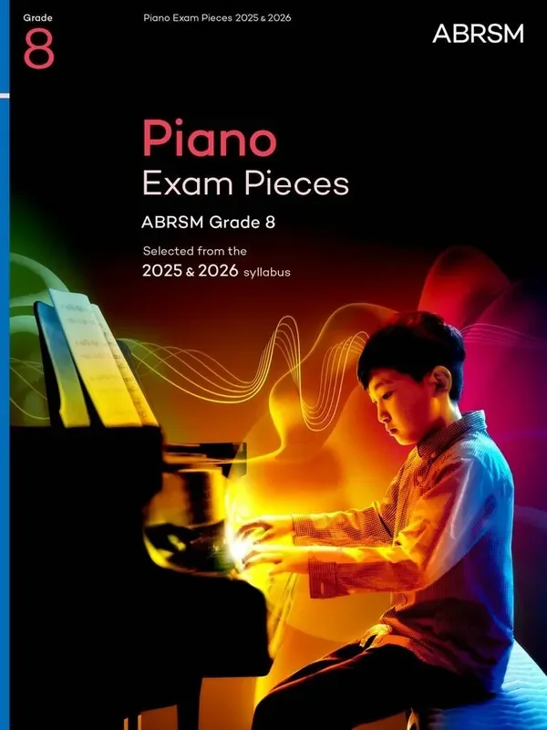 NEW ABRSM Piano Exam Pieces 2025 & 2026 Syllabus – Grade 8