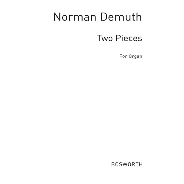 Norman Demuth: Two Pieces for Organ