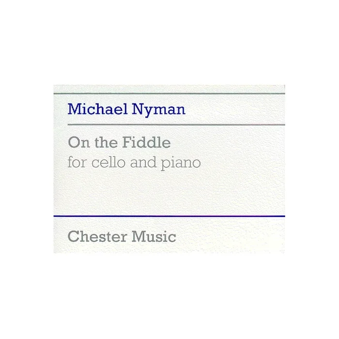Nyman, Michael – On The Fiddle For Cello And Piano