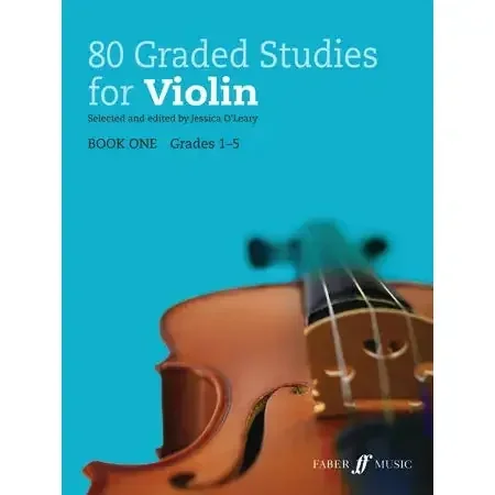 O‘Leary, Jessica 80 Graded Studies for Violin. Book 1