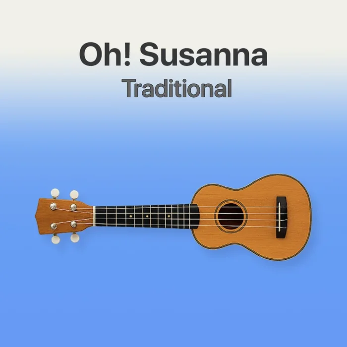 Oh Susanna – Ukulele Tab