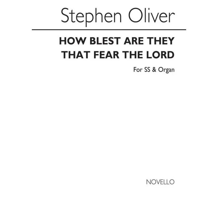 Oliver, Stephen – How Blest Are They That Fear The Lord