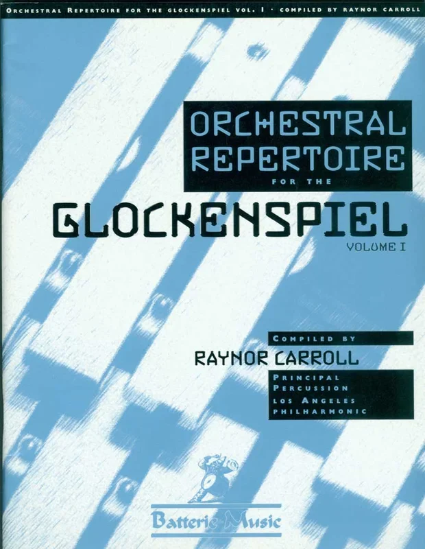Orchestral Repertoire for the Glockenspiel – Volume 1