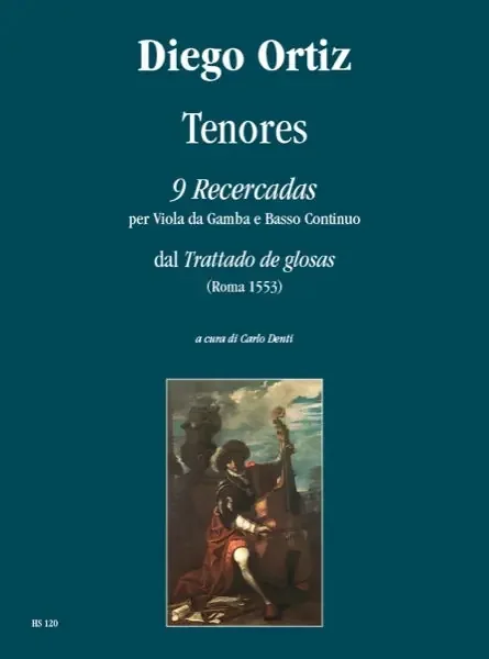 Ortiz Tenores – 9 Recercadas for Viol and Basso Continuo