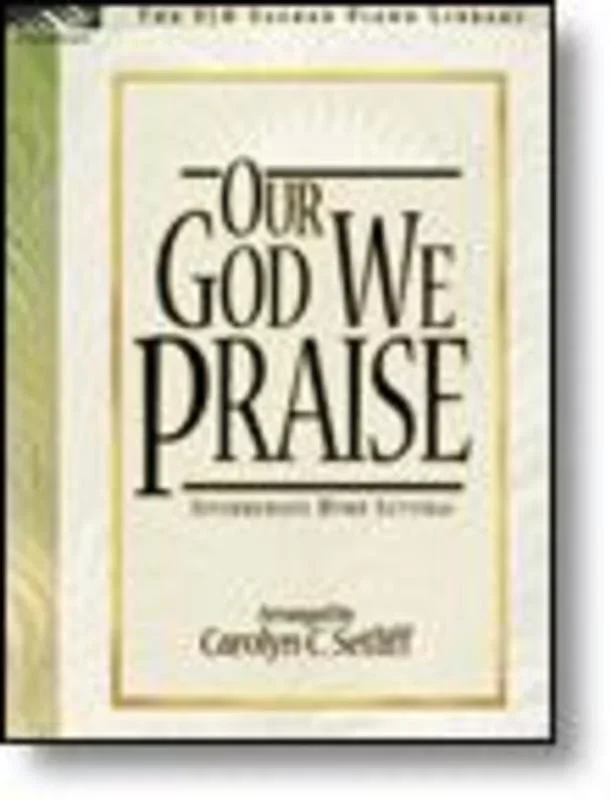 Our God We Praise (Softcover Book)
