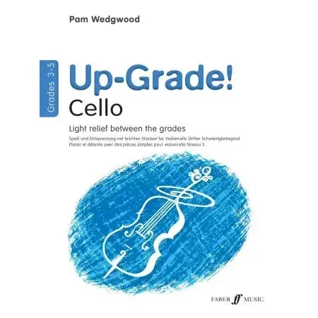 Pam Wedgwood‘s Up-Grade! Cello Grades 3-5