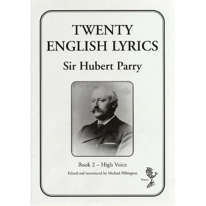 Parry, Hubert – Twenty English Lyrics – Book 2