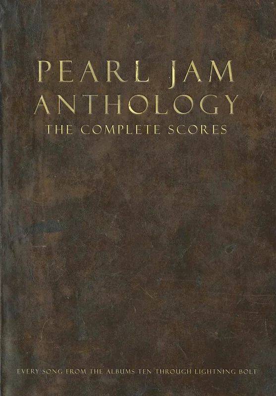 Pearl Jam Anthology – Complete Scores Transcribed Score (Hardcover Book)