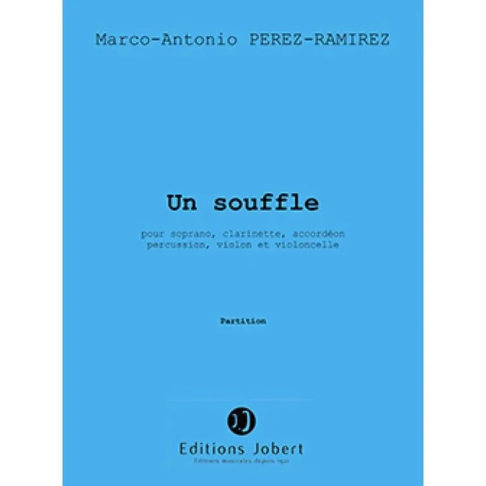 Perez-Ramirez, Marco-Antonio – Un souffle