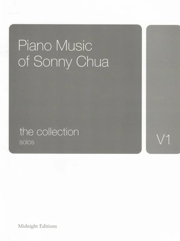 Piano Music of Sonny Chua: The Collection, Volume 1