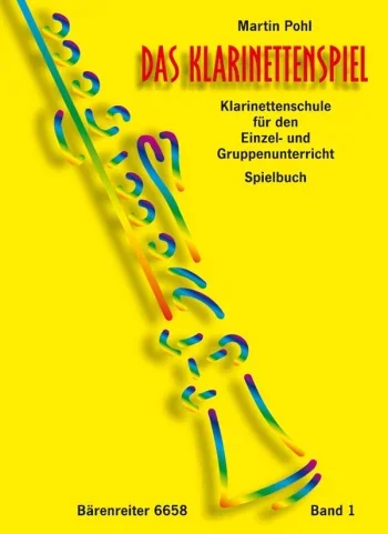 Pohl : Das Klarinettenspiel (G), Repertoire Bk.1. (Clarinet Tutor for Individual and Group Teaching).: Clar