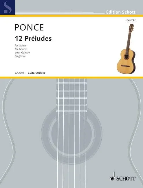 Ponce, Manuel Maria : Ponce, Manuel Maria : 12 Préludes, (Easy Etudes) – guitar – Schott Digital