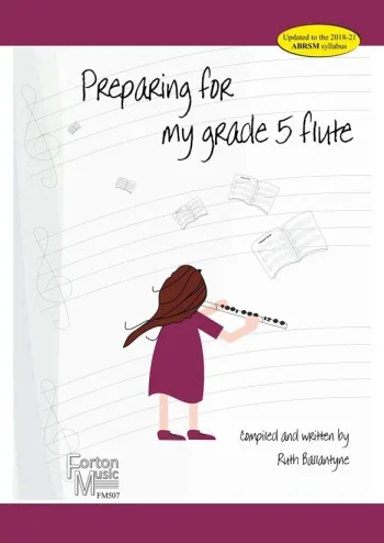 Preparing For My Grade 5 Flute (Ballantyne)