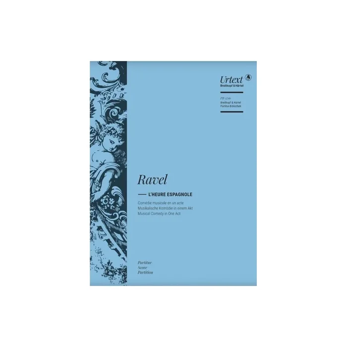 Ravel, Maurice – L’Heure espagnole