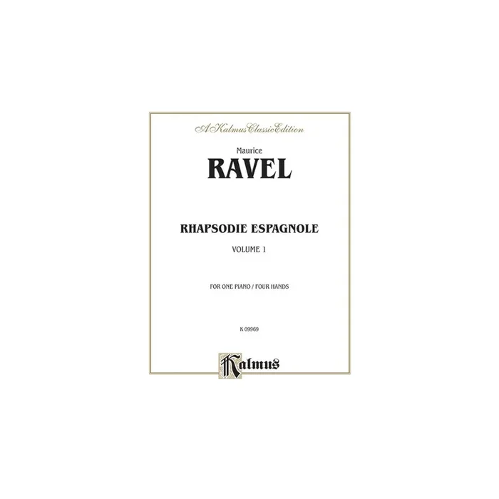 Ravel, Maurice – Rhapsodie Espagnole, Volume I