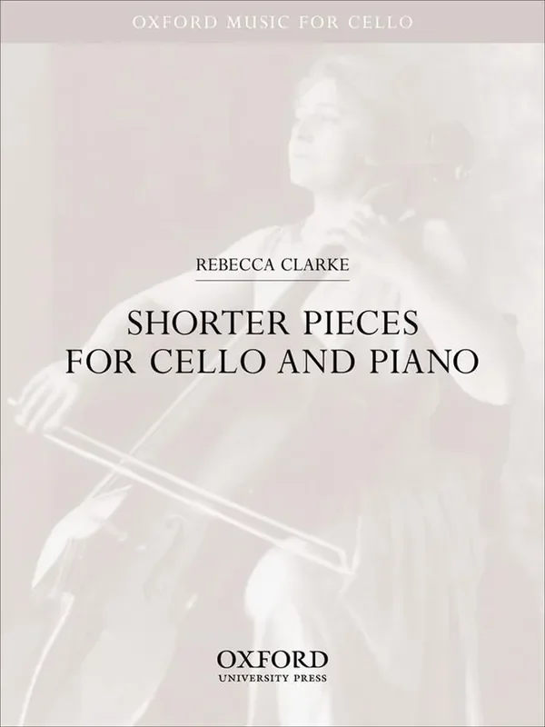 Rebecca Clarke – Shorter Pieces for Cello & Piano