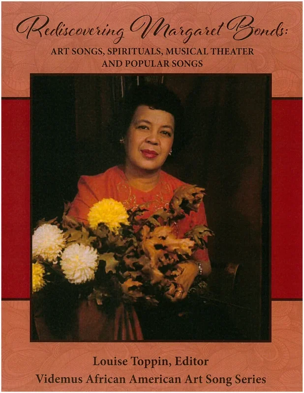 Rediscovering Margaret Bonds: Art Songs, Spirituals, Musical Theater and Popular Songs