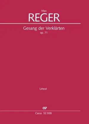 Reger: Gesang der Verklärten, Op. 71