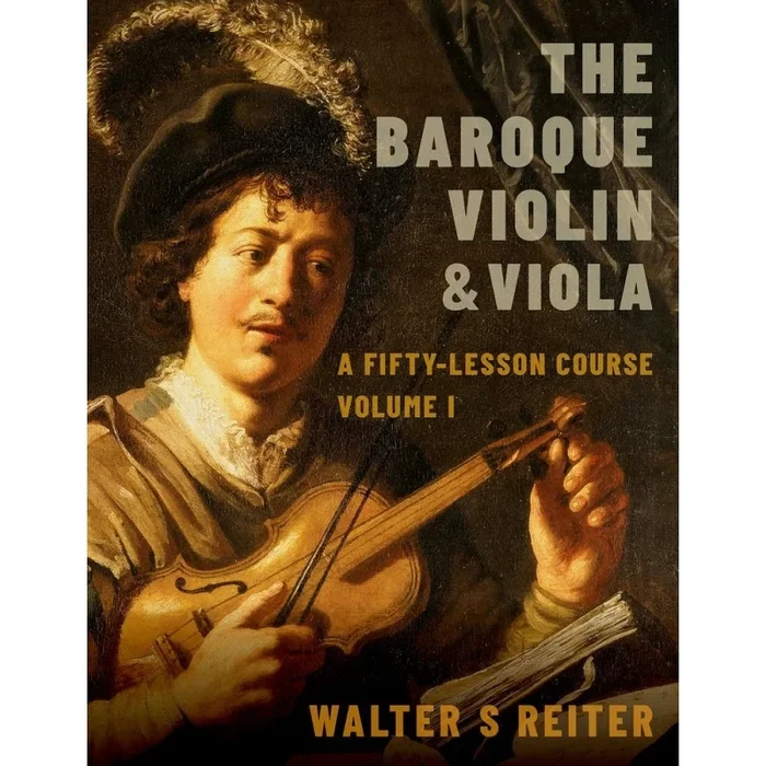 Reiter, Walter S. – The Baroque Violin & Viola
