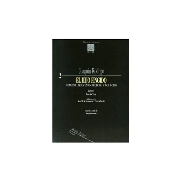 Rodrigo, Joaquín – El hijo fingido (Zarzuela)