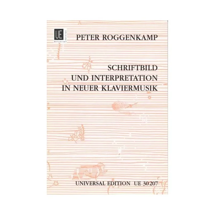 Roggenkamp, Peter – Schriftbild und Interpretation in neuer Klaviermusik