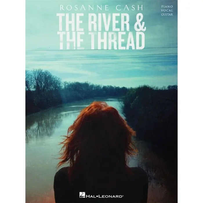 Rosanne Cash – The River and the Thread