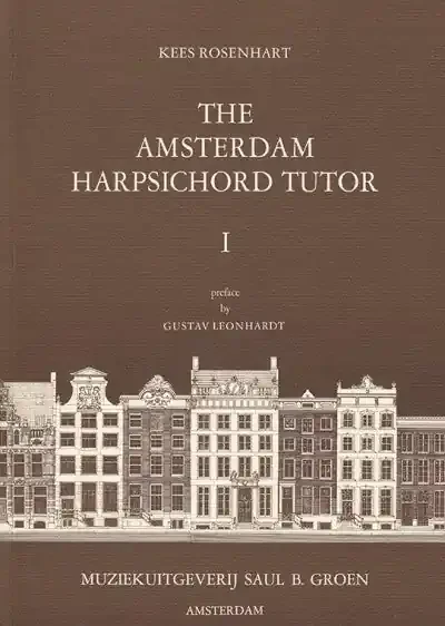 Rosenhart The Amsterdam Harpsichord Tutor, Vol. I