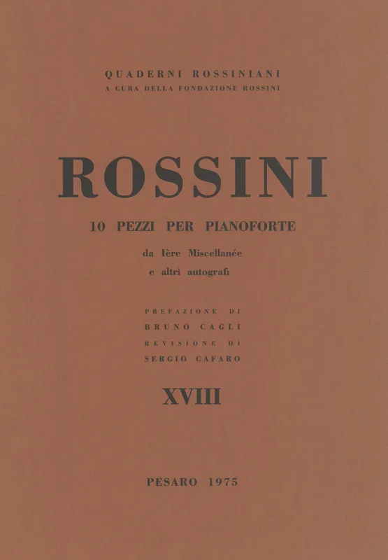Rossini: 10 Pezzi per Pianoforte da 1ere Miscellanée e Altri Autografi.