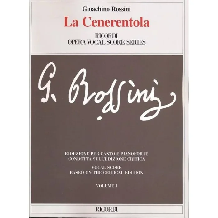 Rossini, Gioachino – La Cenerentola Ossia La Bonta’ In Trionfo