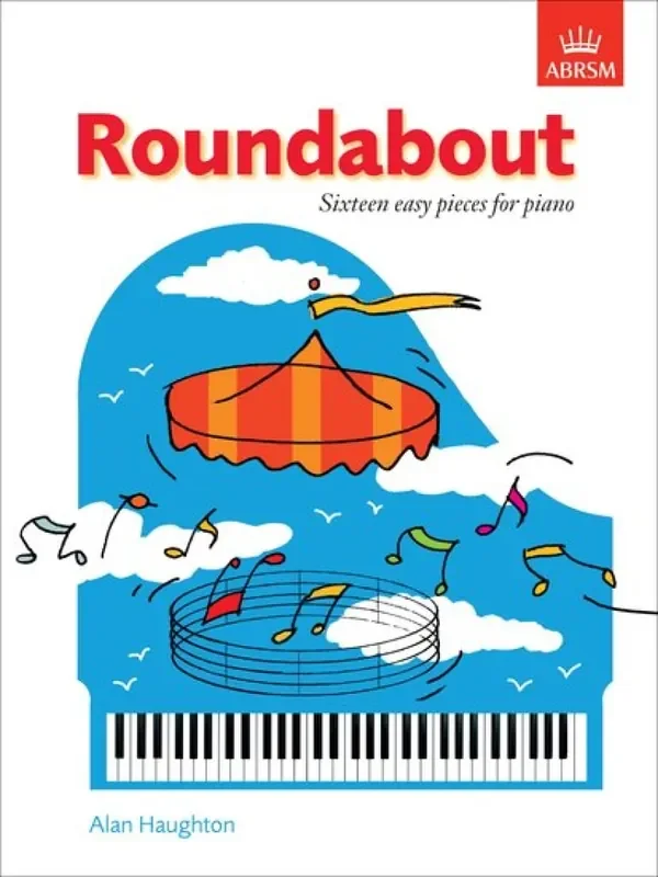 Roundabout – Sixteen Easy Pieces for Piano