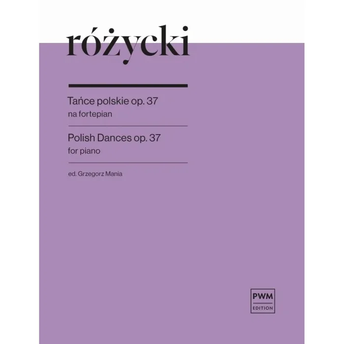Rozycki, Ludomir – Polish Dances Op. 37