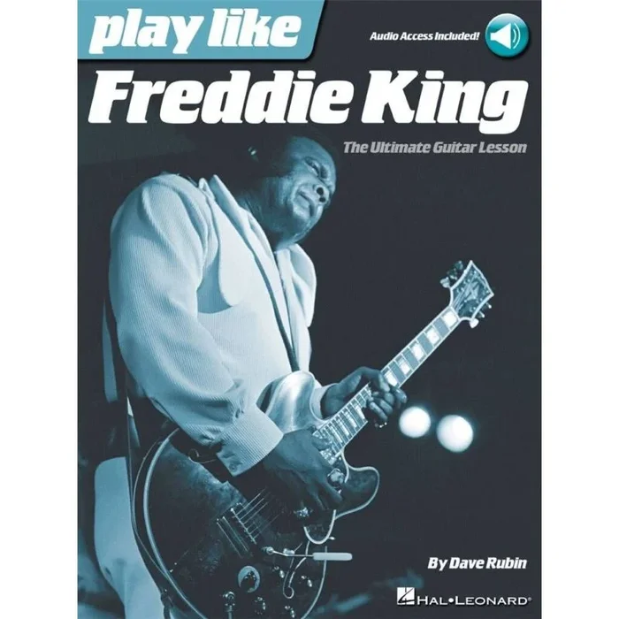 Rubin, Dave – Play like Freddie King