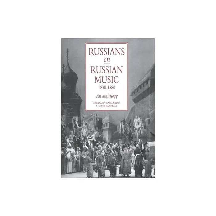 Russians On Russian Music, 1830-1880