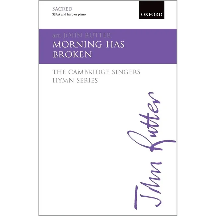 Rutter, John – Morning has broken