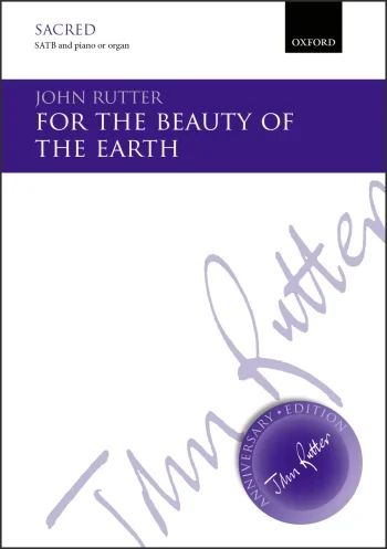 Rutter : Rutter: For The Beauty Of The Earth Vocal SATB (OUP) Digital Edition